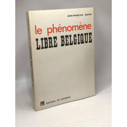 Le phénomène Libre Belgique - collection "Dossiers"