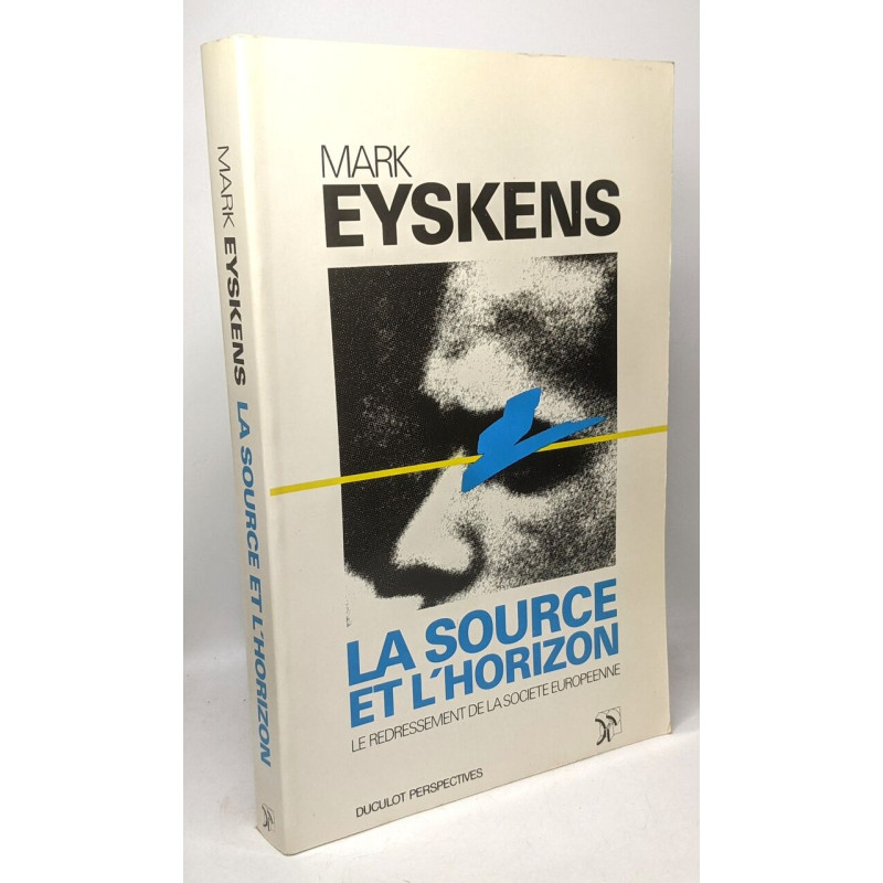 La source et l'horizon: Le redressement de la société européene