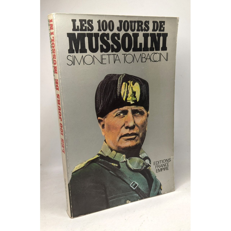 Les 100 jours de Mussolini