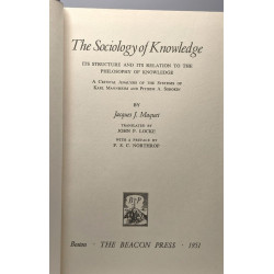 The Sociology of Knowledge. Its structure and its relation to the...