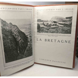 La Bretagne - Encyclopédie par l'image