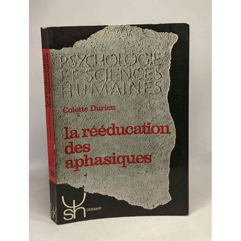 La rééducation des aphasiques - psychologie et sciences humaines