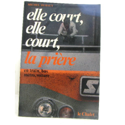 Elle court elle court priere