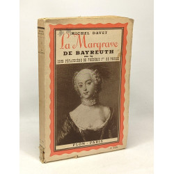 La margrave de bayreuth ou la cour pétaudière de frédéric Ier de...