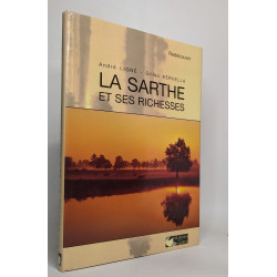 La sarthe et ses richesses
