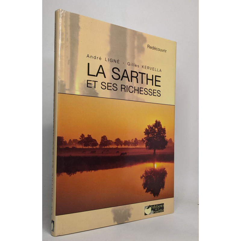 La sarthe et ses richesses