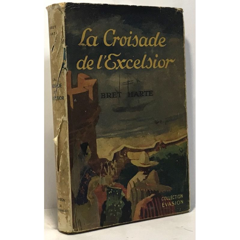 La croisade de l'excelsior