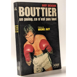 Bouttier un poing ce n'est pas tout