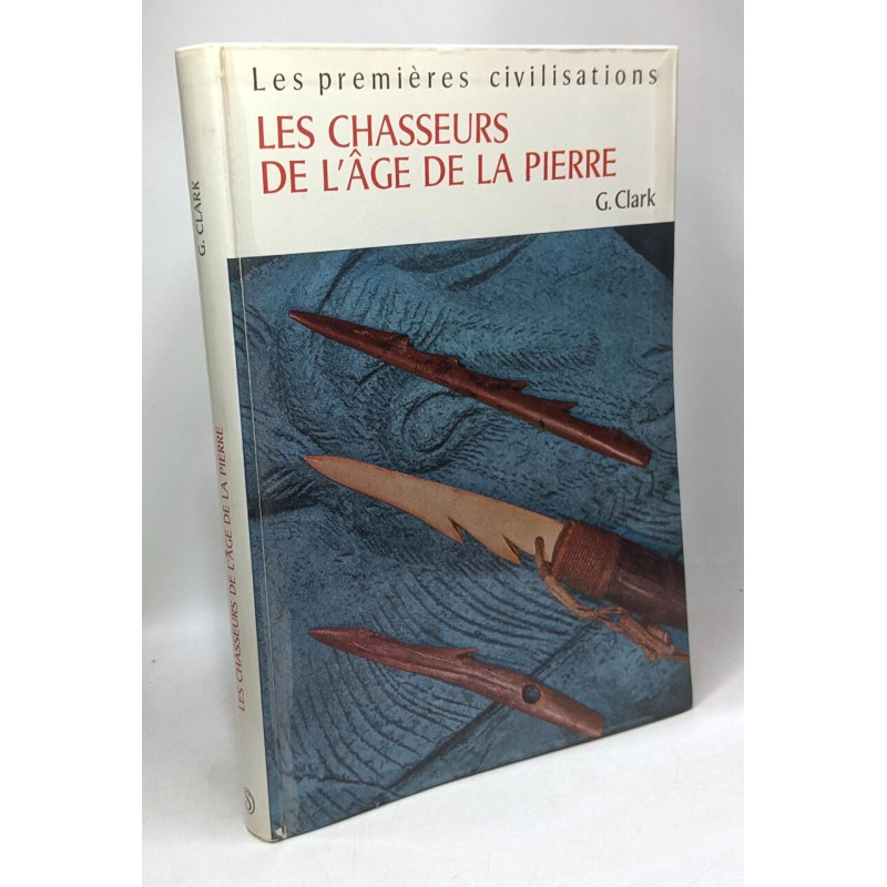 Les chasseurs de l'âge de la pierre