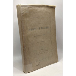 La société de Londres - augmenté de lettres inédites - 9e édition 1890