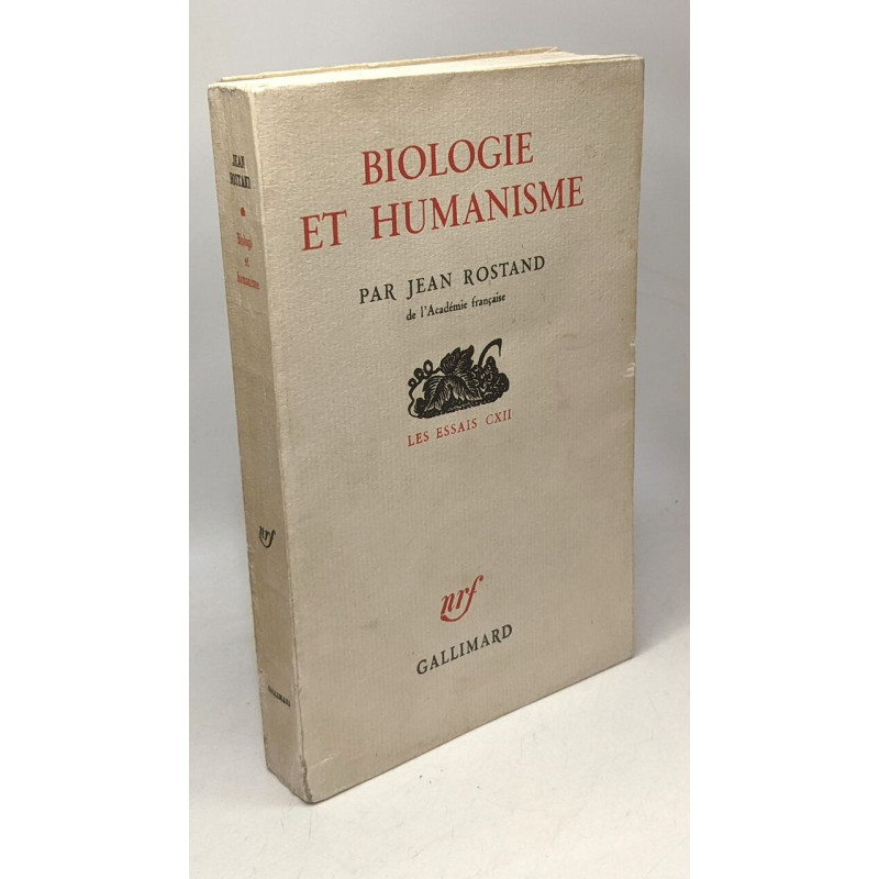 Biologie et humanisme / Coll. Les essais CXII