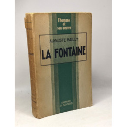 La Fontaine - l'homme et son oeuvre - avec hommage de l'auteur
