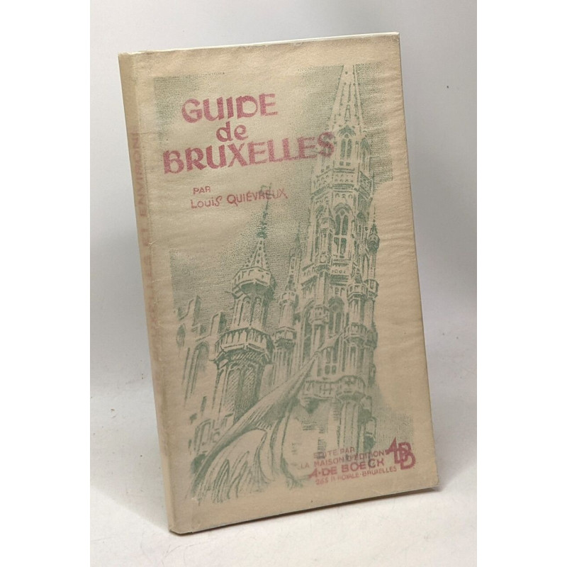 Bruxelles - guide de la Capitale et de ses environs - plans cartes...