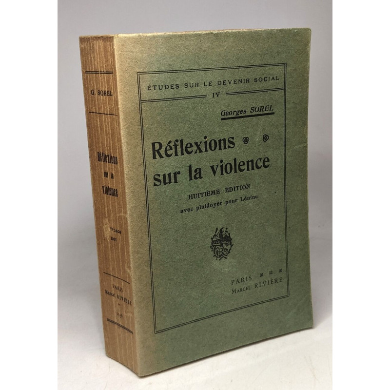 Réflexions sur la violence - 8e édition avec plaidoyer pour Lénine...