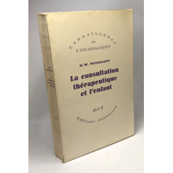 La consultation thérapeutique et l'enfant - Connaissance de...