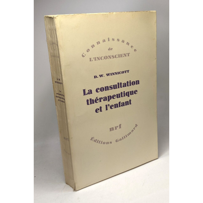 La consultation thérapeutique et l'enfant - Connaissance de...