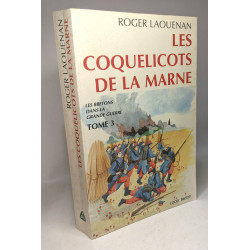 Les Bretons dans la grande guerre: T.1: Le Tocsin de la moisson +...