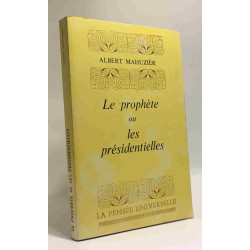 Le prophète ou les présidentielles
