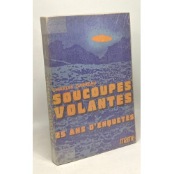 Soucoupes volantes. vingt ans d'enquêtes