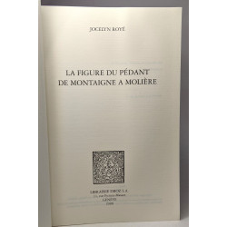 La figure du pédant de Montaigne à Molière