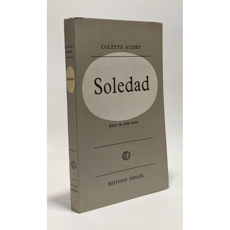 Soledad - pièce en trois actes