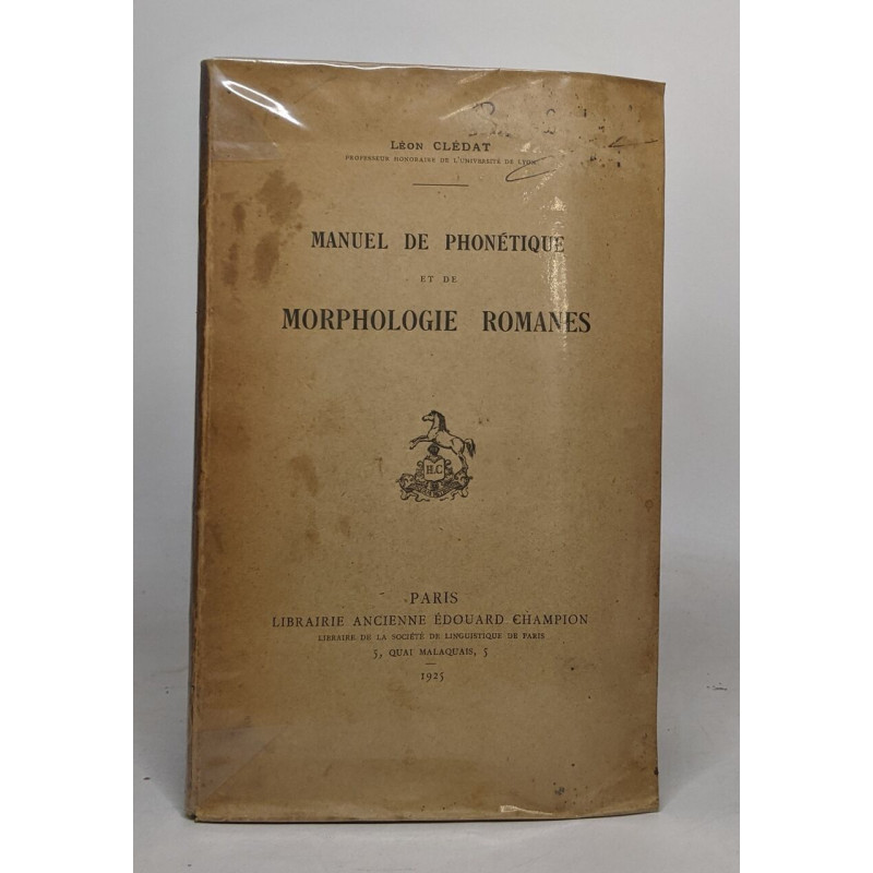 Manuel de phonétique et de morphologie romanes