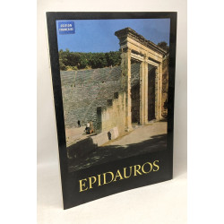 Epidaure. Le Sanctuaire d'Asclépios
