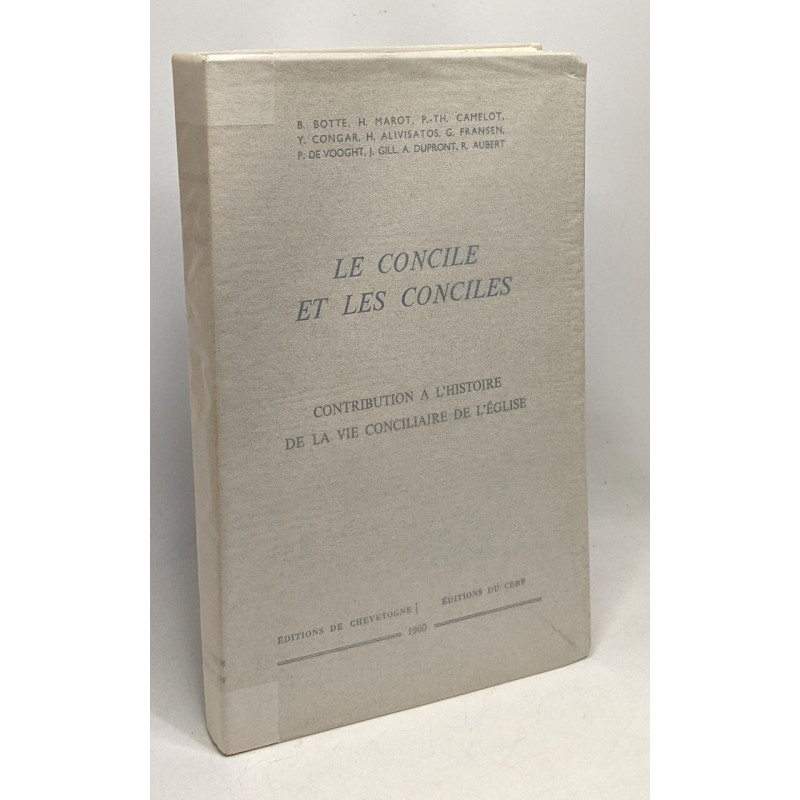 Le concile des conciles - contribution à l'histoire de la vie...