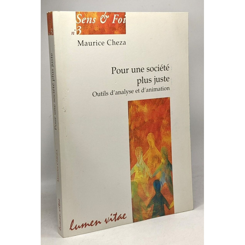 Pour une société plus juste. Outils d'analyse et d'animation -...