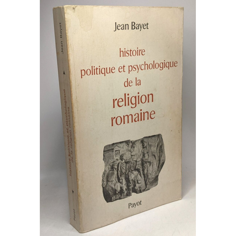 Histoire politique et psychologique de la religion romaine