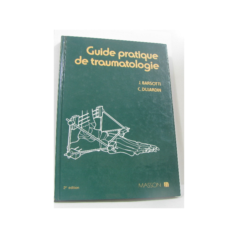 Guide pratique de traumatologie