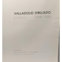 Valladolid dibujado [exposición] - E.T.S.A.V. 1968-1993 : Sala de...
