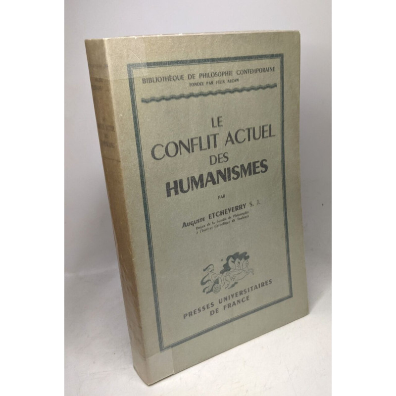 Le conflit actuel des humanismes
