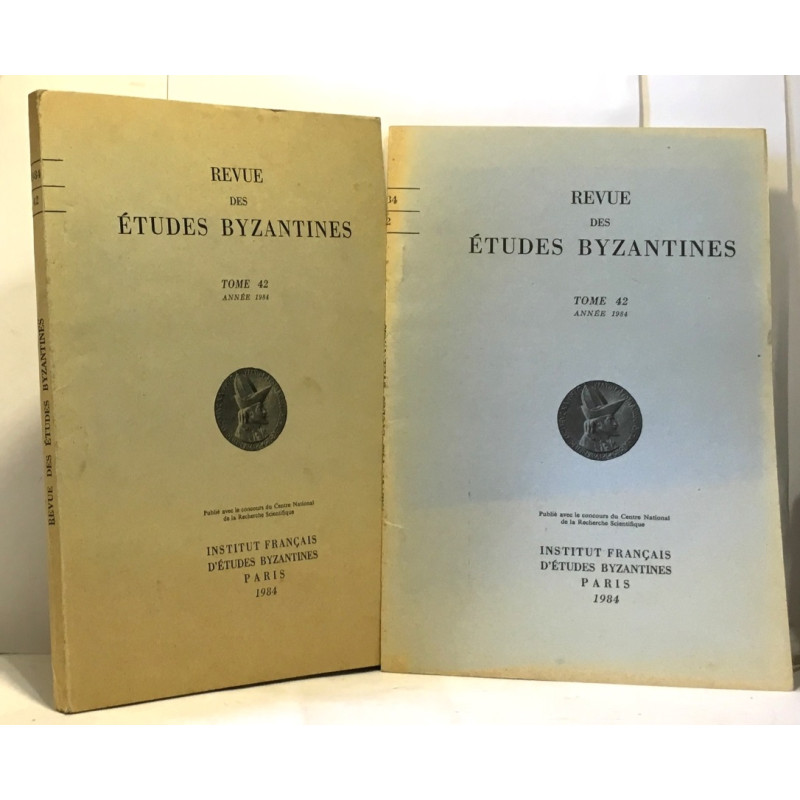 Revue des études byzantines - Tome 42 année 1984