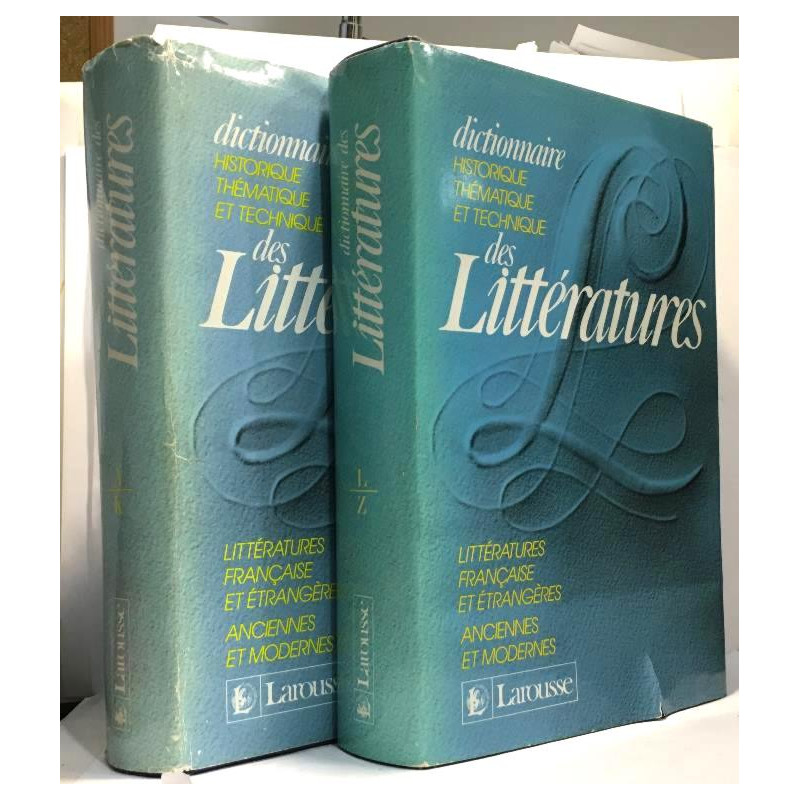 Dictionnaire historique thématique et technique des littératures...