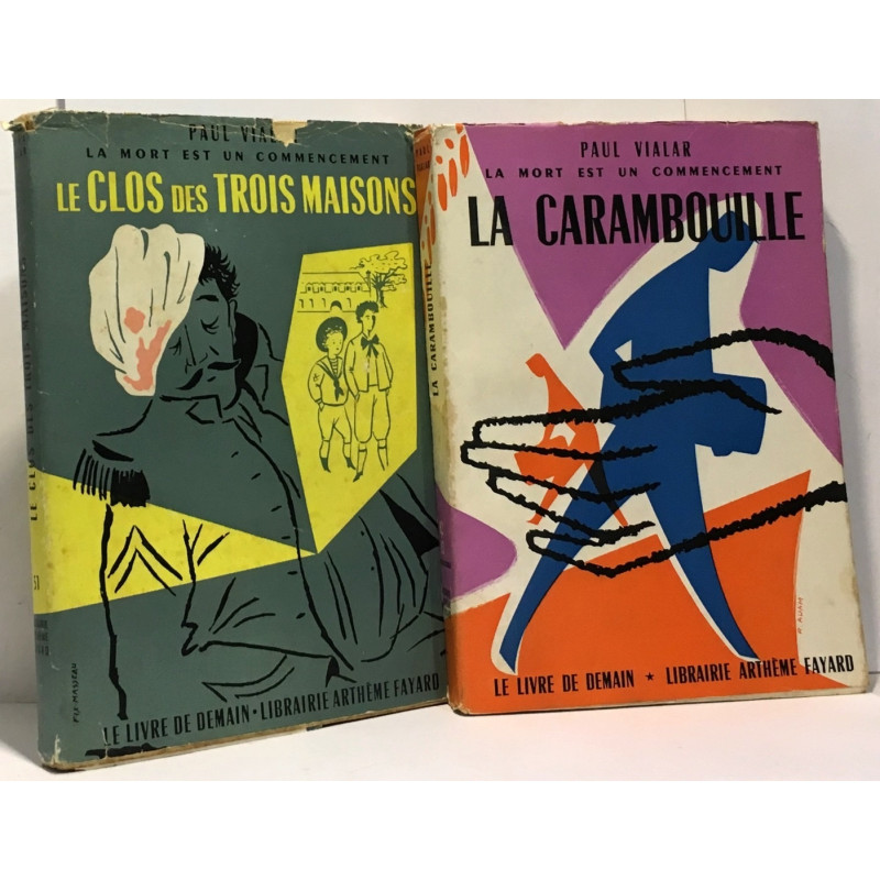 Le clos des trois maisons + la carambouille --- 2 livres