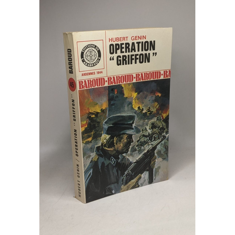 Opération "griffon" Ardennes 1944 / Collection Baroud