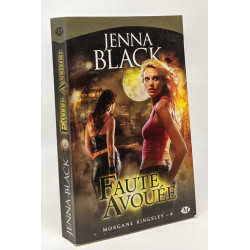 Morgane Kingsley Tome 4: Faute avouée