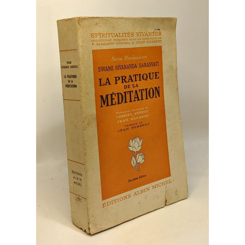La pratique de la méditation. traduction française de charles...