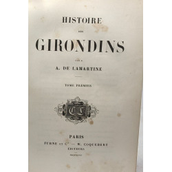 Histoire des girondins - TOME I à VIII