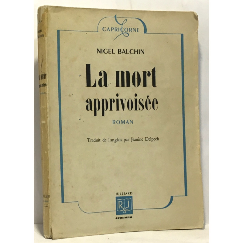 La mort apprivoisée - collection capricorne