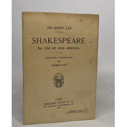 Shakespeare sa vie et son oeuvre