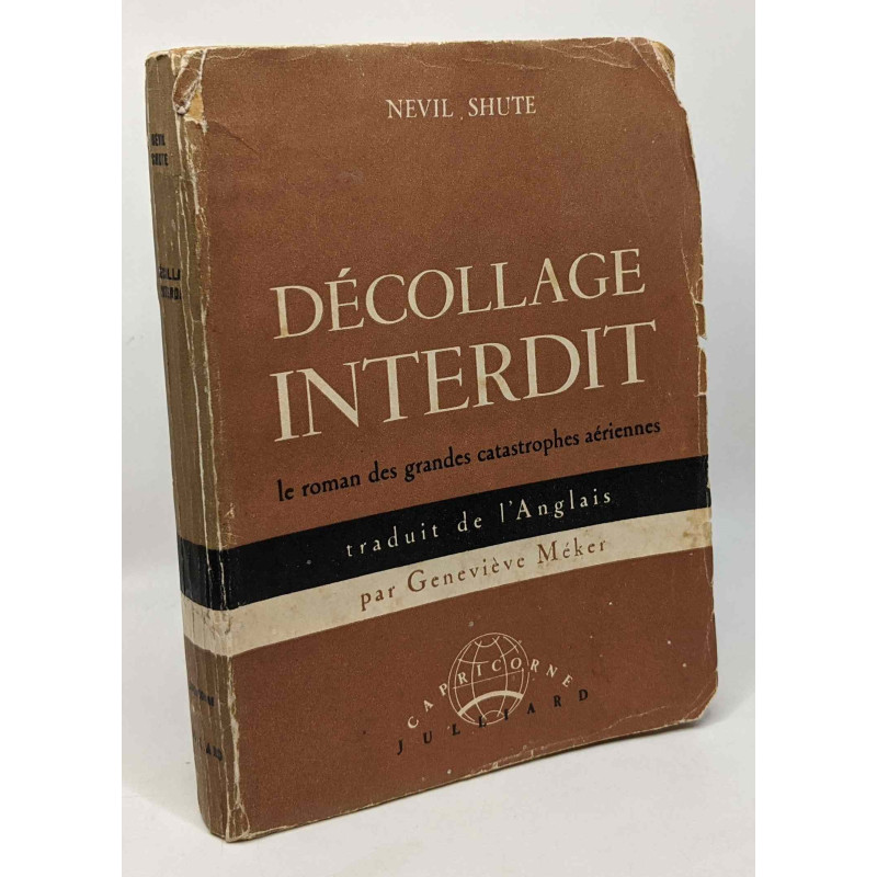 Décollage interdit - le roman des grandes catastrophes aériennes -...