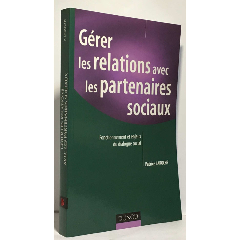 Gérer les relations avec les partenaires sociaux - Fonctionnement...