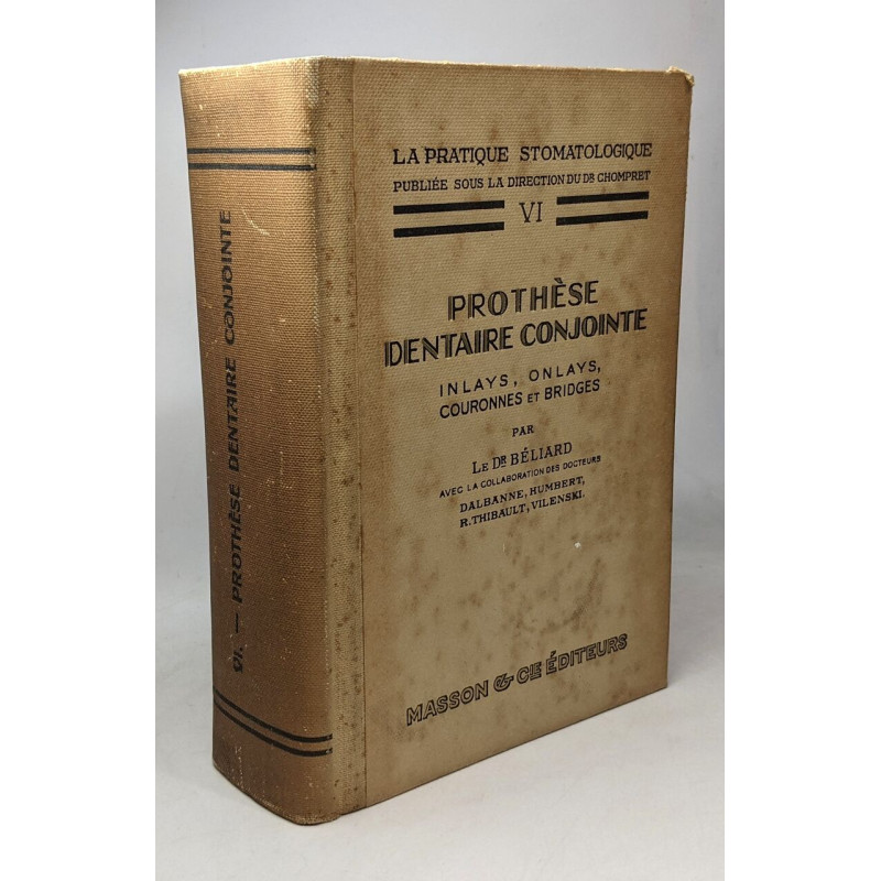 Prothèse dentaire conjointe --- Inlays Onlays couronnes et bridges...