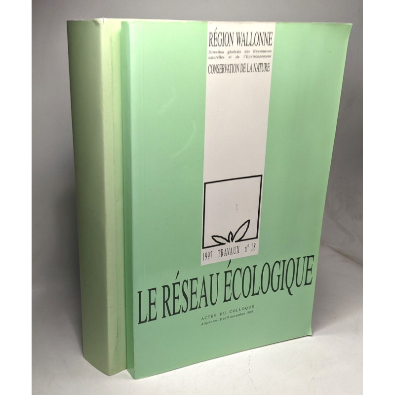 Le réseau écologique 1997 travaux n°18 + Santé et biodiversité en...