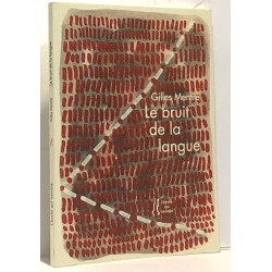 Gilles Mentre : le Bruit de la Langue