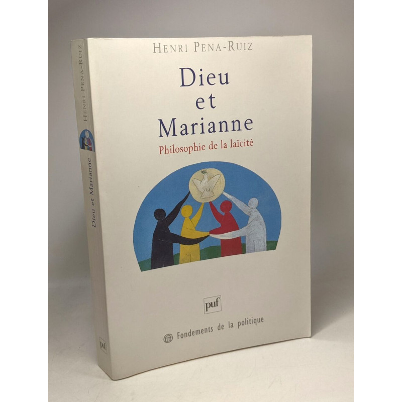 Dieu et Marianne : Philosophie de la laïcité 2e édition