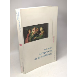 A l'épreuve de la vieillesse