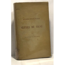 Alfred de Vigny - les grands écrivains français - 7e édition